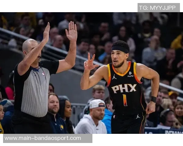 布克三节高效表现斩获24分7助攻正负值22助球队取得领先