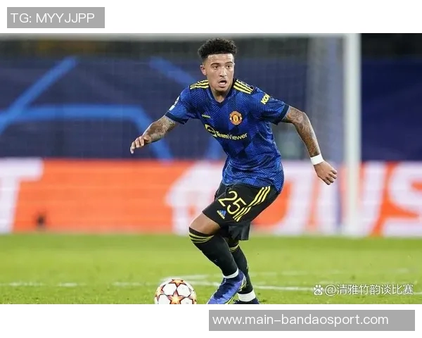 曼联考虑不激活桑乔续约条款今夏将其免费放行